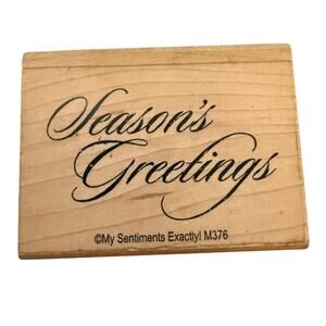 My Sentiments Exactly Seasons Greetings M376 Rubber Stamp